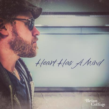 Heart Has A Mind | Boomplay Music