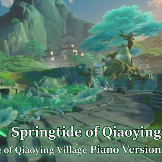 Springtide of Qiaoying/Genshin Impact (Piano Version)