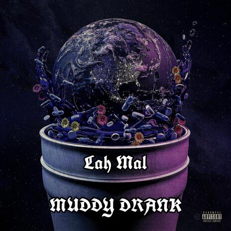 Muddy Drank | Boomplay Music