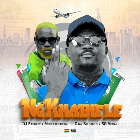 Ng'khathele ft. Muzeethembuzi, DJay Sthukzin & Sg Vocals | Boomplay Music