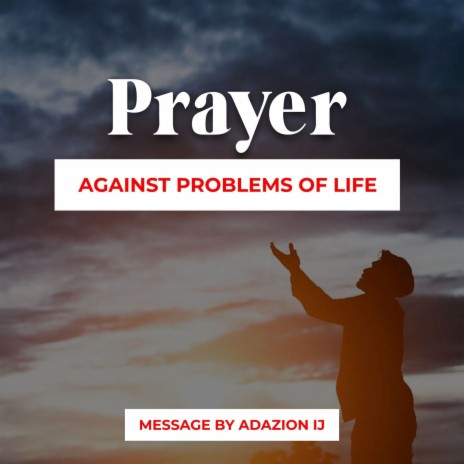 Prayers Against Problems of Life | Boomplay Music