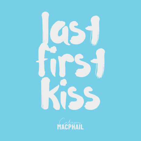 Last First Kiss | Boomplay Music