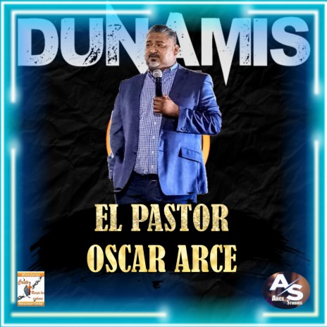 El Pastor Oscar Arce
