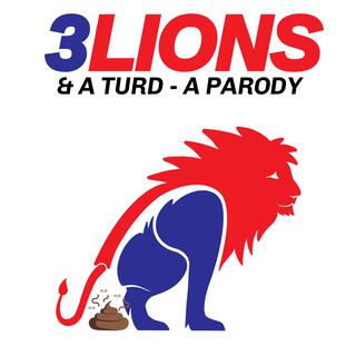 Three Lions and a Turd (Radio Edit) lyrics | Boomplay Music