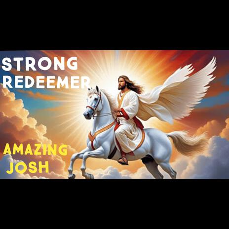 STRONG REDEEMER | Boomplay Music