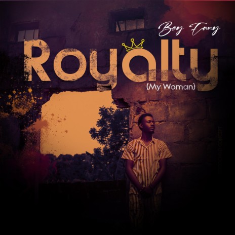 Royalty (my woman) | Boomplay Music