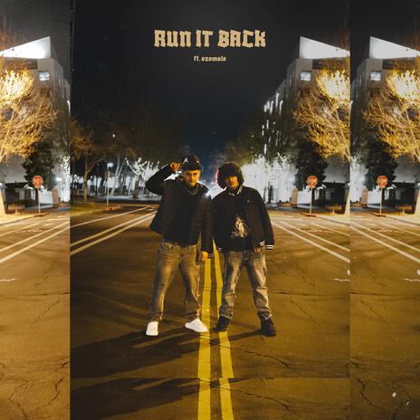 RUN IT BACK ft. ozomalo | Boomplay Music