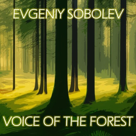 Voice of the forest