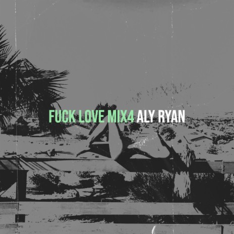 Fuck Love Mix4 | Boomplay Music