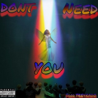 Don't Need You