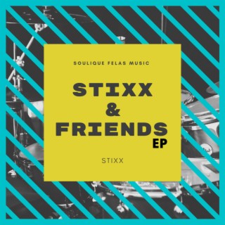 Stixx & Friends