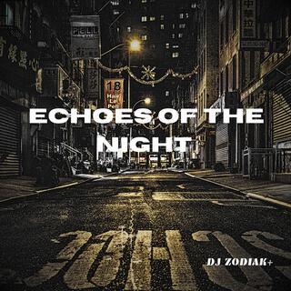 Echoes of the Night