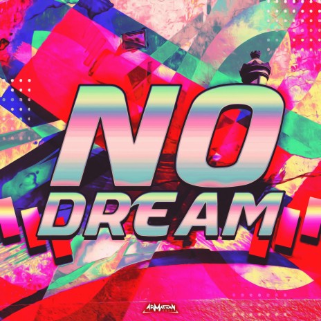 No Dream | Boomplay Music