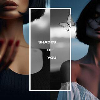 shades of you