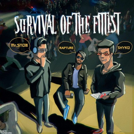 Survival Of The Fittest ft. Shyko Music & Rapture | Boomplay Music