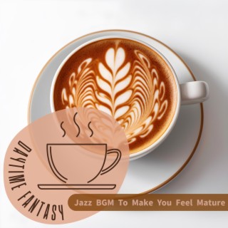 Jazz Bgm to Make You Feel Mature