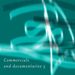 Commercials and Documentaries 3