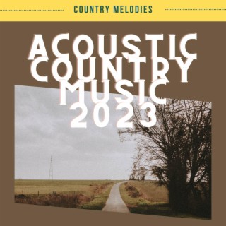Acoustic Country Music 2023