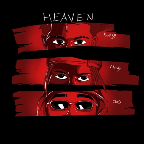 Heaven ft. MarkB9 & ChrisFlakko | Boomplay Music