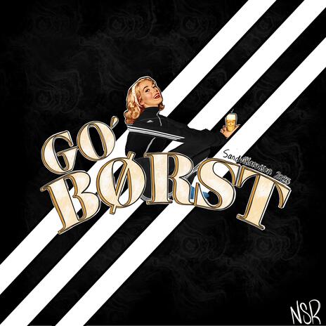 Go’ Børst 2023 | Boomplay Music