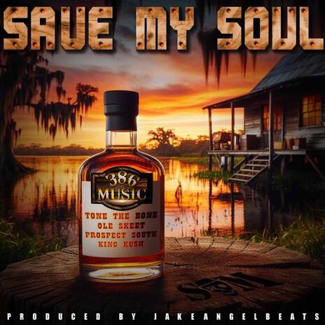 Save My Soul ft. Tone The Bone, Ole Skeet, Prospect South & King Kush | Boomplay Music