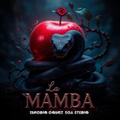 LA MAMBA - Emigdio Gómez | EGA Studio | Boomplay Music