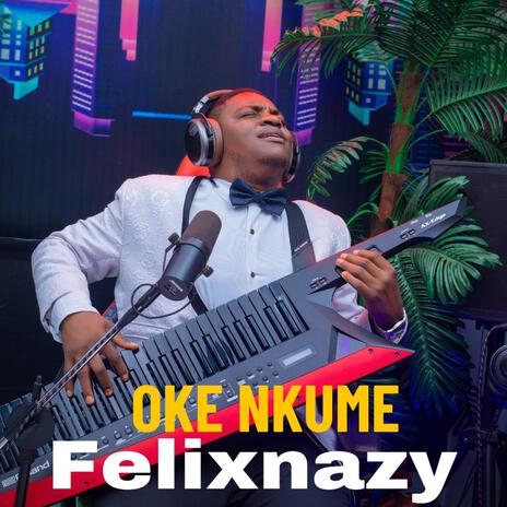 OKE NKUME | Boomplay Music