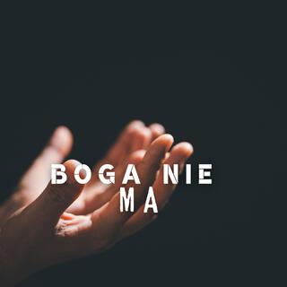 Boga Nie Ma