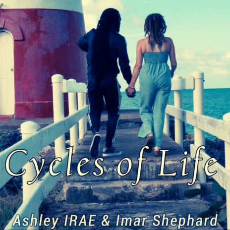 Cycles of Life ft. Imar Shephard | Boomplay Music