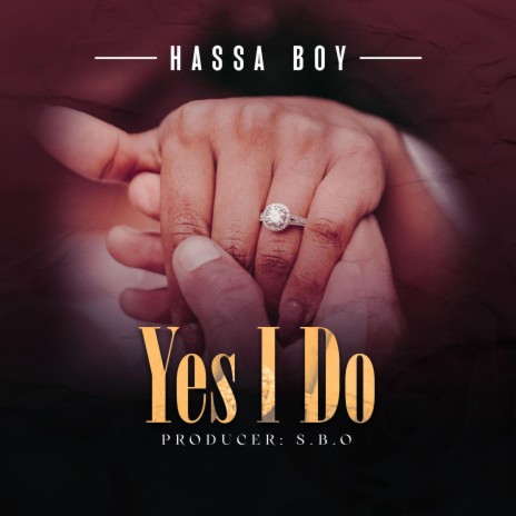 Hassa boy_ Yes i do | Boomplay Music