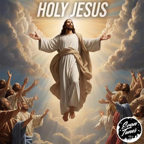 Holy Jesus | Boomplay Music