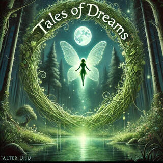 Tales of dreams