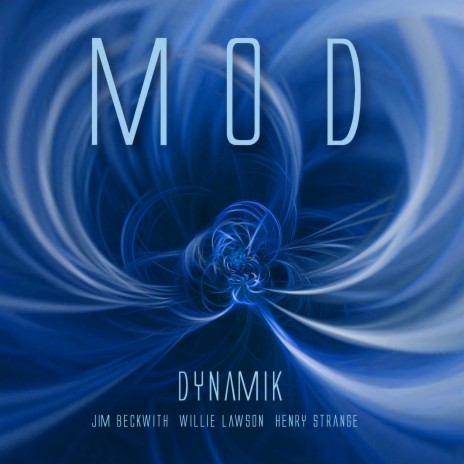 Dynamik ft. Henry Strange, Jim Beckwith & Willie Lawson