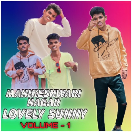 Manikeshwari nagar lovely sunny Volume 1 | Boomplay Music