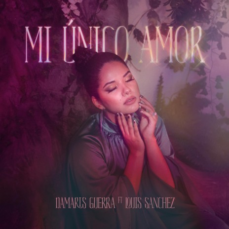 Mi Único Amor ft. Louis Sanchez | Boomplay Music