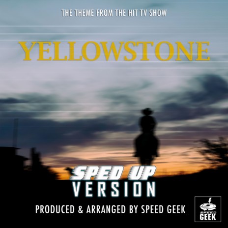 Yellowstone Theme (From ''Yellowstone'') (Sped Up) | Boomplay Music