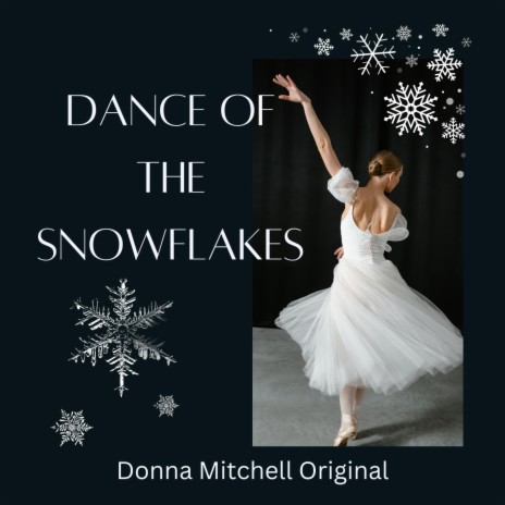Dance of the Snowflakes | Boomplay Music