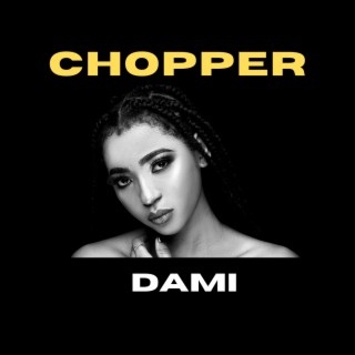 Chopper lyrics | Boomplay Music