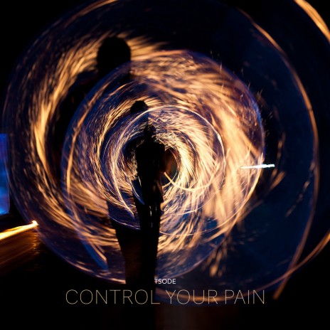Control Your Pain | Boomplay Music