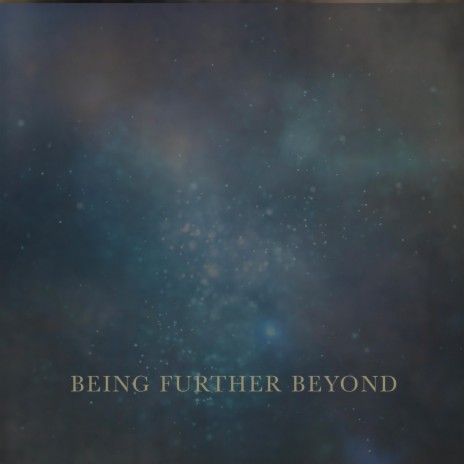 Being Further Beyond