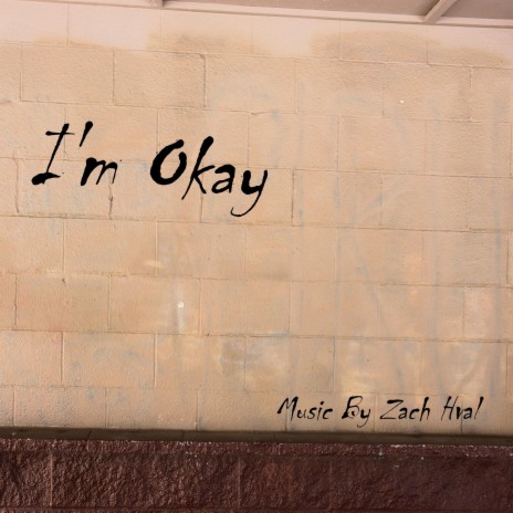 I'm Okay | Boomplay Music