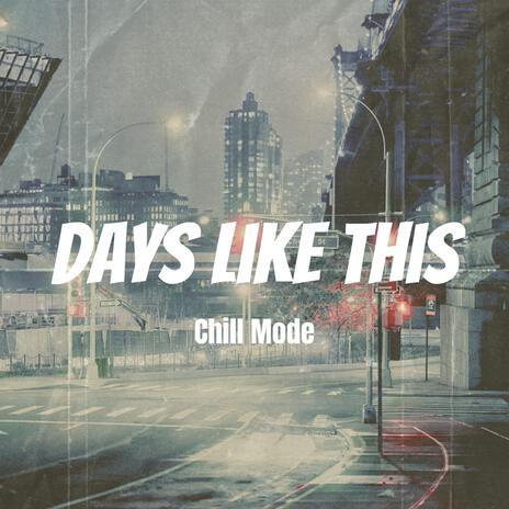 Days Like This | Boomplay Music