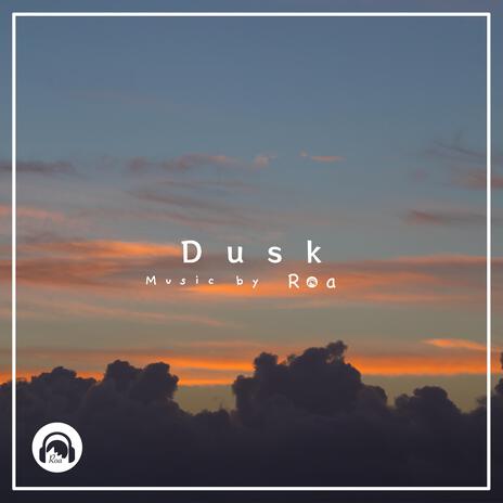 Dusk | Boomplay Music