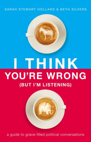 Sarah Stewart Holland: Co-Host of PANTSUIT POLITICS, Author of ​I THINK YOU'RE WRONG (BUT I'M LISTENING): A Guide to Grace-Filled Political Conversations