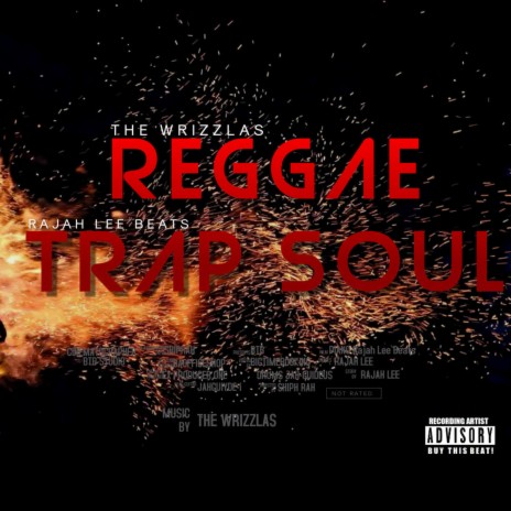 Reggae TrapSoul ft. The Wrizzlas | Boomplay Music