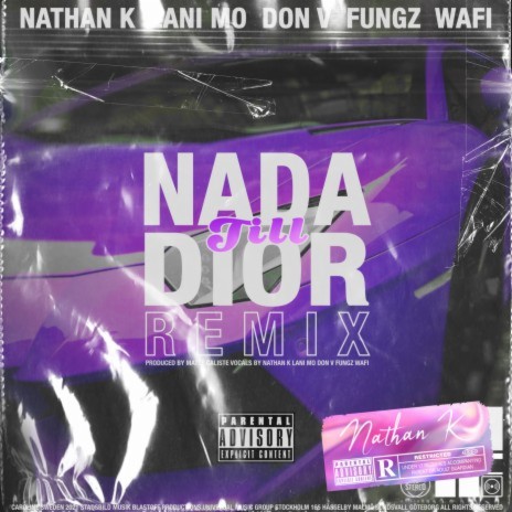 Nada till Dior (Remix) ft. Don V, Fungz, Lani Mo & Wafi | Boomplay Music