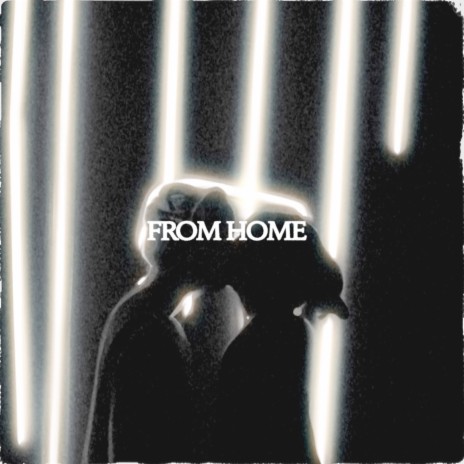 From Home | Boomplay Music