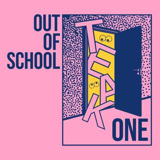 Out of school