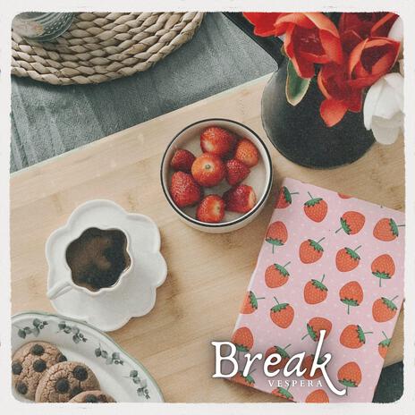 Break | Boomplay Music