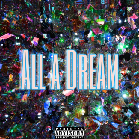All A Dream | Boomplay Music